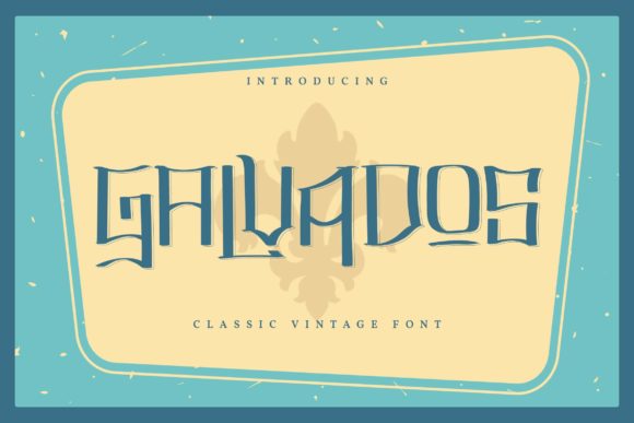 Galvados: A Vintage-Styled Display Font for Bold Branding