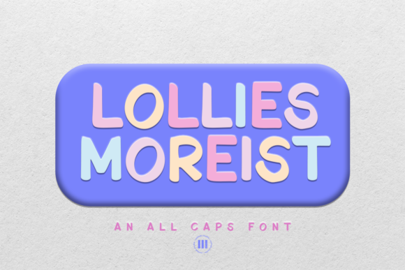Lollies Moreist Font for Playful Branding and Design