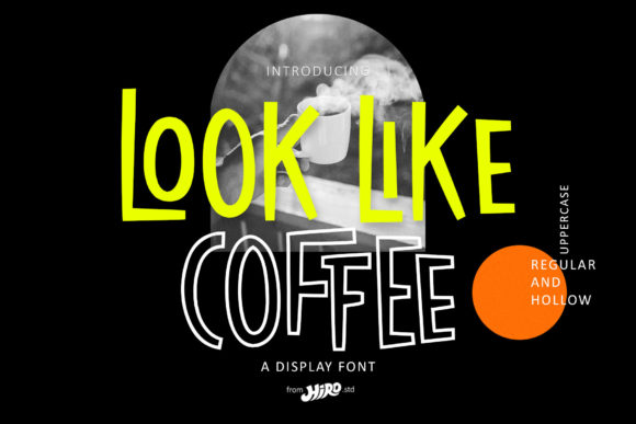 Look Like Coffee: A Modern Font for Professional Branding