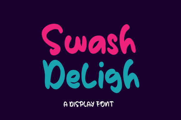 Swash Deligh: A Display Font for Eye-Catching Campaigns